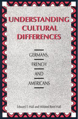 Understanding Cultural Differences Germans, French and Americans  9781877864070 Front Cover