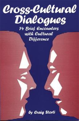 Cross-Cultural Dialogues 74 Brief Encounters with Cultural Difference  9781877864285 Front Cover