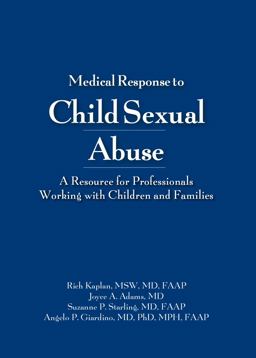 Medical Response to Child Sexual Abuse with CD-ROM A Resource for Clinicians and Other Professionals  9781878060129 Front Cover