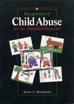 Recognition of Child Abuse for the Mandated Reporter 1E 1st 1994 9781878060143 Front Cover
