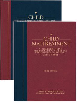 Child Maltreatment 3E; 2-Volume Set A Clinical Guide and Photographic Reference 3rd 9781878060549 Front Cover
