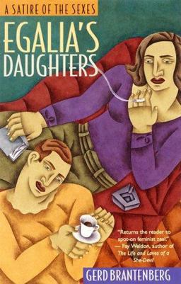 Egalia's Daughters : A Satire of the Sexes 1st 9781878067586 Front Cover