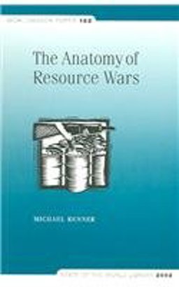 The Anatomy of Resource Wars The Anatomy of Resource Wars