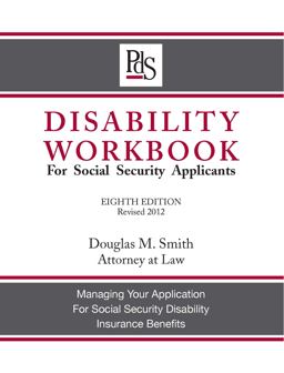 Disability Workbook for Social Security Applicants 8th Edition Disability Workbook for Social Security Applicants 8th Edition