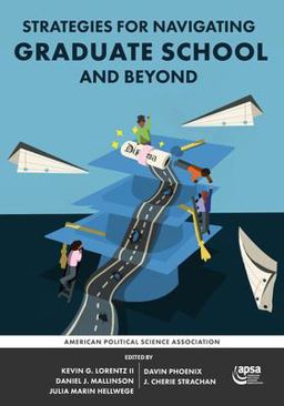 Strategies for Navigating Graduate School and Beyond 1st 9781878147745 Front Cover