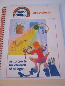 Art Projects for Children of All Ages Art Projects for Children of All Ages