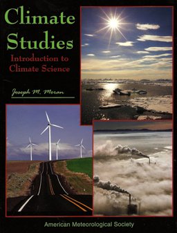 Climate Studies Introduction to Climate Science  9781878220042 Front Cover
