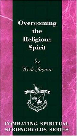 Overcoming the Religious Spirit