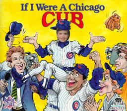 If I Were a Chicago Cub