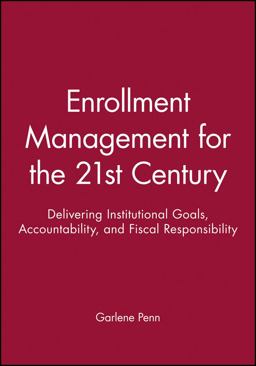 Enrollment Management for the 21st Century