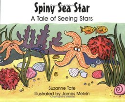 Spiny Sea Star A Tale of Seeing Stars  9781878405340 Front Cover