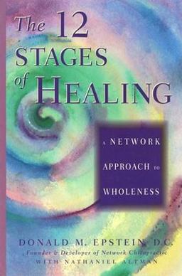 12 Stages of Healing A Network Approach to Wholeness  9781878424082 Front Cover