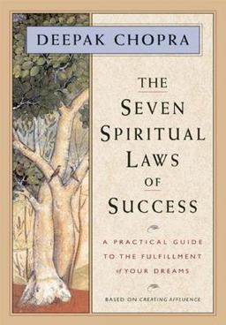 Seven Spiritual Laws of Success A Practical Guide to the Fulfillment of Your Dreams  9781878424112 Front Cover