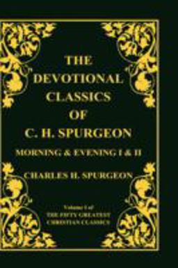 Devotional Classics of C H Spurgeon