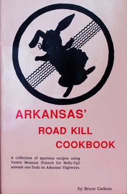 Arkansas Roadkill Cookbook