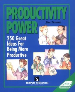 Productivity Power : Two Hundred Fifty Ideas for Being More Productive  9781878542311 Front Cover