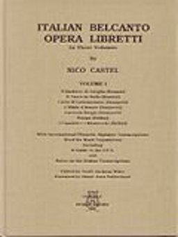Italian Belcanto Opera Libretti, Vol. 1