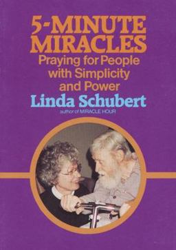Five Minute Miracles Praying for People with Simplicity and Power  9781878718082 Front Cover
