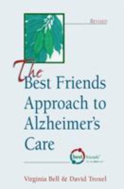 Best Friends Approach to Alzheimer's Care  9781878812353 Front Cover