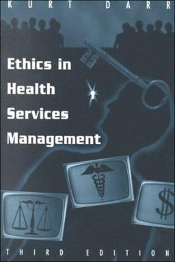 Ethics in Health Services Management 3rd 1997 9781878812360 Front Cover