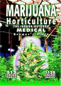 Marijuana Horticulture The Indoor/Outdoor Medical Grower's Bible 5th 9781878823236 Front Cover