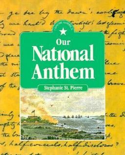 Our National Anthem Our National Anthem
