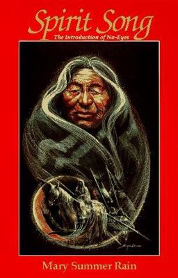 Spirit Song The Introduction of No-Eyes  9781878901613 Front Cover