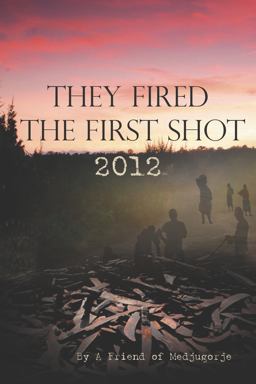 They Fired the First Shot 2012  9781878909268 Front Cover