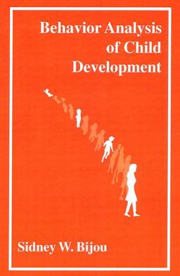 Behavior Analysis of Child Development 3rd 9781878978035 Front Cover