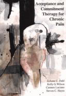 Acceptance and Commitment Therapy for Chronic Pain  9781878978523 Front Cover