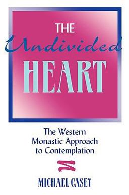 The Undivided Heart: