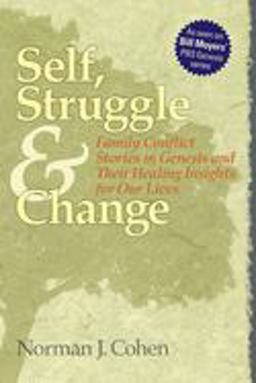Self, Struggle and Change Family Conflict Stories in Genesis and Their Healing Insights for Our Lives  9781879045668 Front Cover
