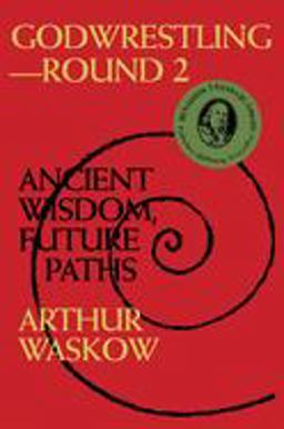 Godwrestling-- Round 2 Ancient Wisdom, Future Paths 2nd 9781879045729 Front Cover