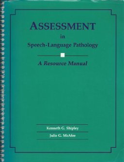 Assessment in Speech-Language Pathology A Resource Manual  9781879105997 Front Cover
