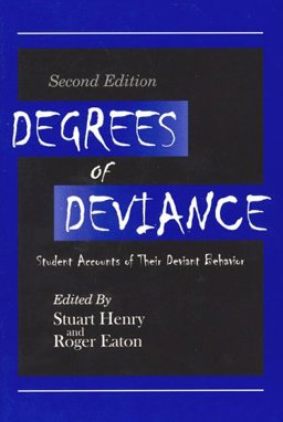 Degrees of Deviance Student Accounts of Their Deviant Behavior 2nd 9781879215405 Front Cover