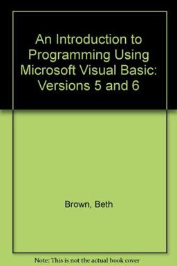 An Introduction to Programming Using Microsoft Visual Basic