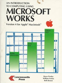 An Introduction to Computing Using Microsoft Works