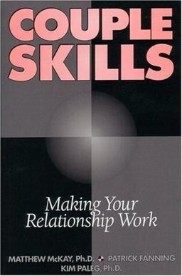 Couple Skills Making Your Relationship Work  9781879237667 Front Cover