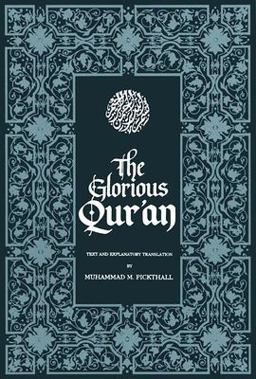 Glorious Qur'an Text and Explanatory Translation  9781879402164 Front Cover