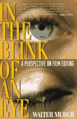 In the Blink of an Eye : A Perspective on Film Editing  9781879505230 Front Cover