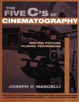 Five C's of Cinematography Motion Picture Filming Techniques  9781879505414 Front Cover