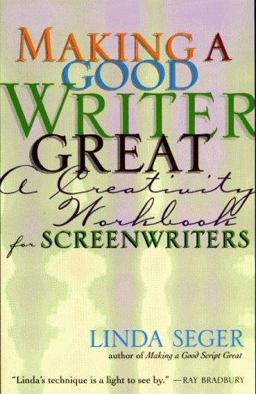 Making a Good Writer Great A Creativity Workbook for Screenwriters  9781879505490 Front Cover