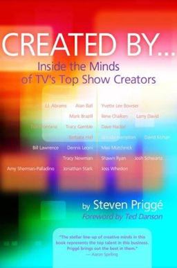Created By ... Inside the Minds of TV's Top Show Creators  9781879505827 Front Cover