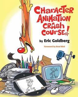 Character Animation Crash Course!  9781879505971 Front Cover