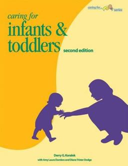 Caring for Infants &amp; Toddlers 2nd 9781879537491 Front Cover