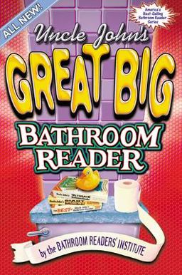 Uncle John's Great Big Bathroom Reader  9781879682696 Front Cover