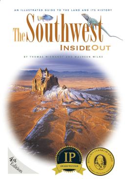 Southwest Inside Out - 4th Ed An Illustrated Guide to the Land and Its History 4th 9781879728066 Front Cover