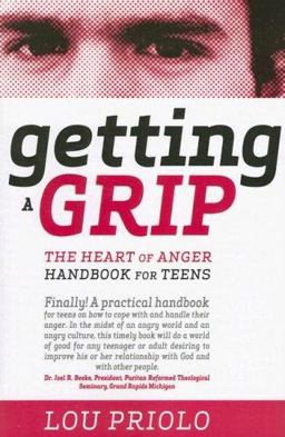 Getting a Grip The Heart of Anger Handbook for Teens  9781879737594 Front Cover