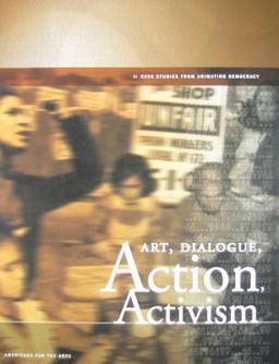 Art, Dialogue, Action, Activism