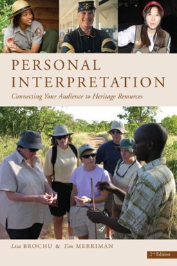 Personal Interpretation Connecting Your Audience to Heritage Resources 2nd 9781879931244 Front Cover